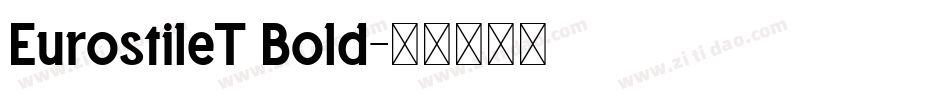EurostileT Bold字体转换